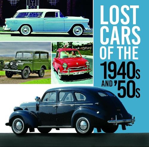 Lost Cars of the 1940s and '50s by Giles Chapman - 9780750999458
