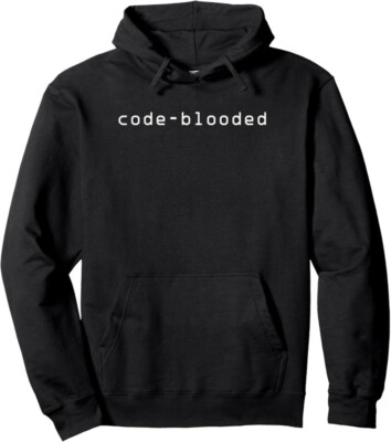 Code-Blooded Programming Coding Software Developer Unisex Hooded ...