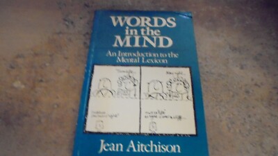 Words in the Mind: An Introduction to the Mental Lexicon by Aitchison, Jean  pbk