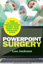 PowerPoint Surgery - Lee Jackson, CFCS