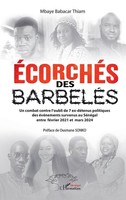 ÉCorchéS Des BarbeléS ~ Mbaye Babacar Thiam ~ 9782336614090