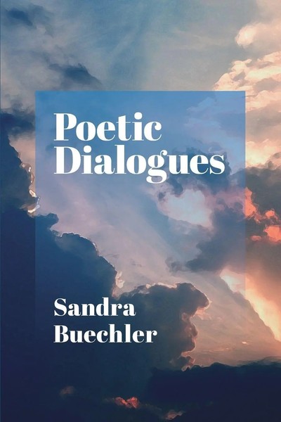 Sandra Buechler | Poetic Dialogues | Taschenbuch | Englisch (2021) | Ipbooks-image