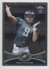 2012 Topps Chrome Nick Foles (Mid Throw) #153 0f72