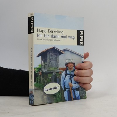 Ich bin dann mal weg: Meine Reise auf dem Jakobsweg  |  Hape Kerkeling