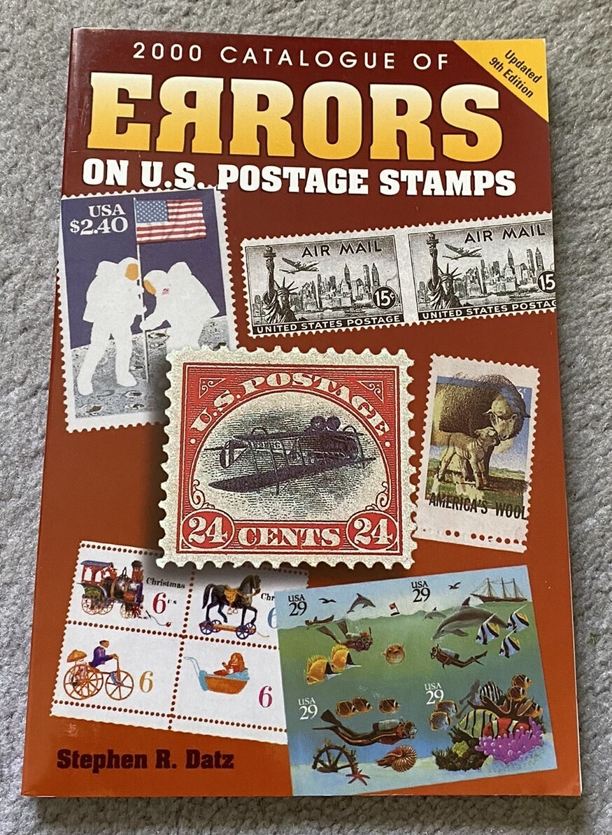 2000 CATALOGUE OF ERRORS ON US POSTAGE STAMPS by Stephen R. Datz