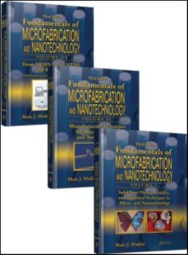 Fundamentals of Microfabrication and Nanotechnology, Three-Volume Set by Marc...