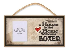 A House is Not a Home Without a Boxer Dog Sign w/ Photo Insert by DGS