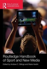 Routledge Handbook of Sport and New Media, Hardcover by Billings, Andrew C (E...