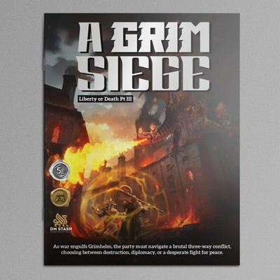 A Grim Siege - Liberty or Death Pt III Dungeons & Dragons 5E Campaign (Digital)