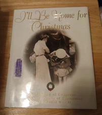 I'll Be Home for Christmas, The Spirit of Christmas During WWII - FREE SHIPPING