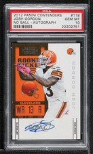 2012 Contenders Rookie Ticket Variation /100 Josh Gordon PSA 10 GEM MT Auto 0c3
