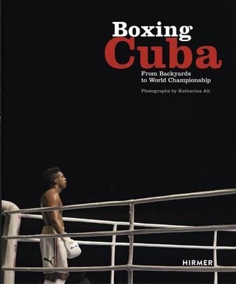 Boxing Cuba | Michael Schleicher | From Backyards to World Championship | Buch