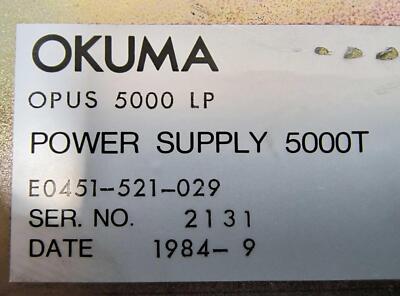 Okuma Opus 5000 LP Power Supply 5000T E0451-521-029 Ships