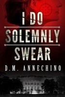D. M. Annechino | Annechino, D: I Do Solemnly Swear | Taschenbuch | Englisch