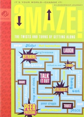Amaze! The Twists and Turns of Getting Along- It's Your World- Change It! A