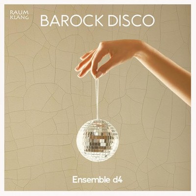 Ensemble D4 - Barock Disco [CD]