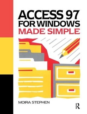 Access 97 for Windows Made Simple - 9781138436213