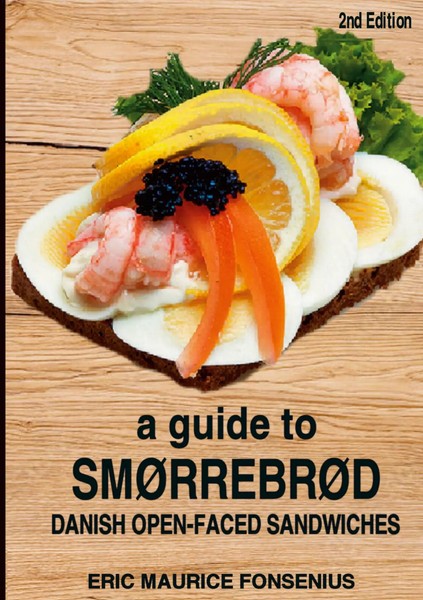 A Guide To SmøRrebrøD 2. Edition Eric Maurice Fonsenius Taschenbuch Englisch-image