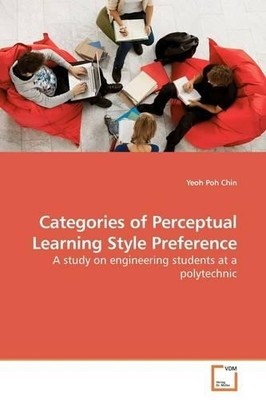 Yeoh Poh Chin Categories of Perceptual Learning Style Preference (Paperback)
