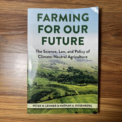 Farming for Our Future: The Science, Law, and Policy of Climate Agriculture PB
