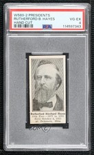 1930s Strip Cards W589 Rutherford B Hayes PSA 4 3q4