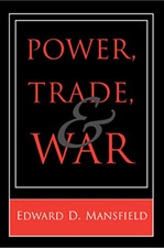 Power, Trade, and War - Paperback NEW Edward D. Mansf 1995-07-23