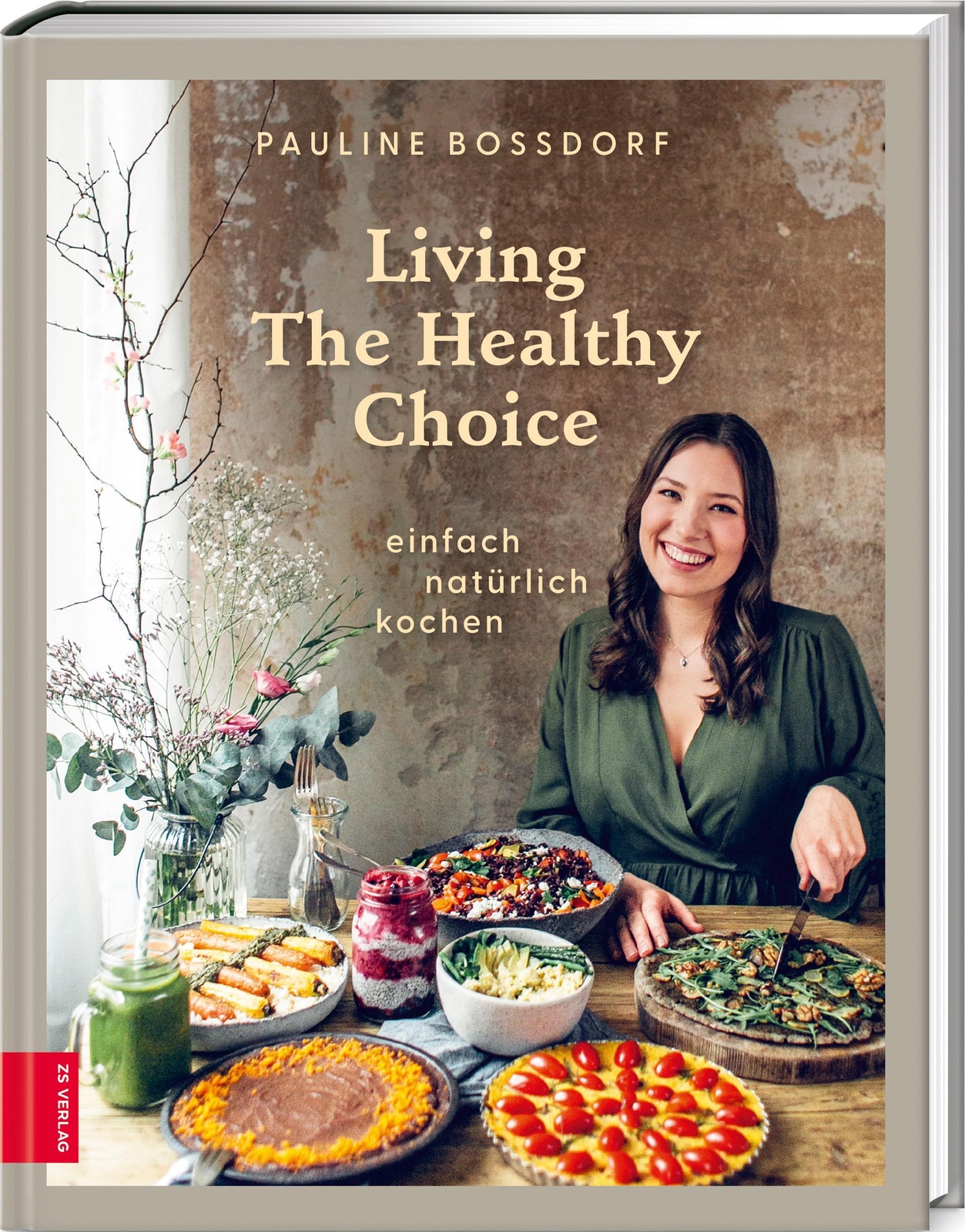 Thumbnail - Living The Healthy Choice Einfach Natürlich Kochen Pauline Bossdorf