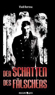 Der Schatten des Fälschers by Vladi Barrosa