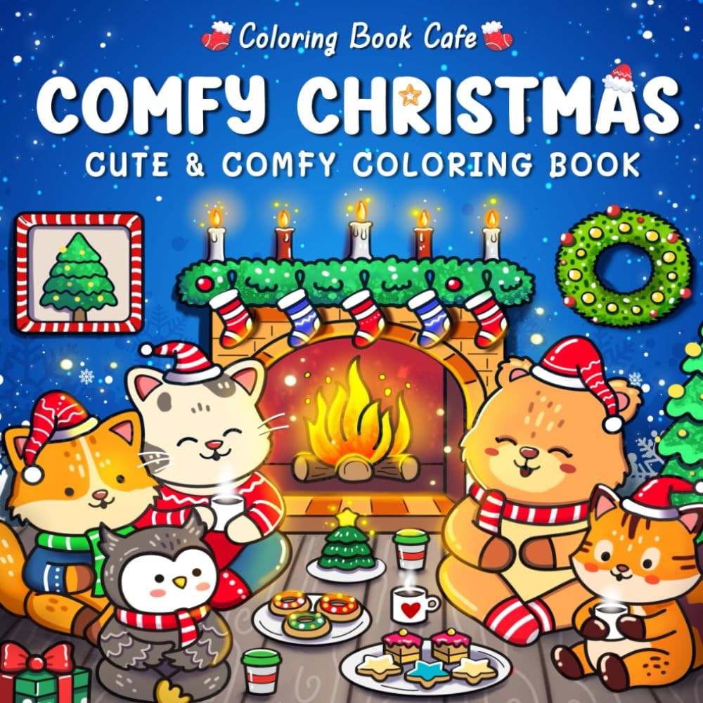 Comfy Christmas: Cute and Cozy Coloring Book for Adults & Teens Featuring Chris