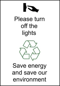 Turn Off The Lights Caution Warning Sign Self Adhesive Vinyl Sticker