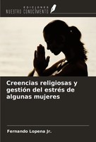 Fernando Lopena Jr. | Creencias Religiosas Y GestióN Del EstréS De Algunas...