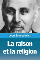 LéOn Brunschvicg | La Raison Et La Religion | Taschenbuch | FranzöSisch (2024)