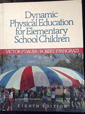 Dynamic Physical Education for - Paperback, by Victor P Dauer - Very Good