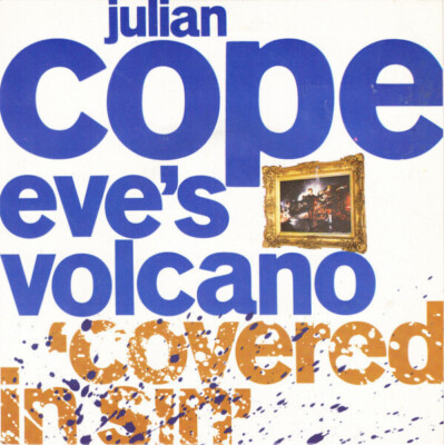 Julian Cope Eves Volcano Covered In Sin Vinyl Single 7inch NEAR MINT