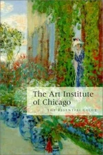 The Art Institute of Chicago: The Essential Guide - Paperback - GOOD