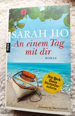 Sarah Jio - An einem Tag mit dir -  Roman Taschenbuch 2014