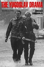 The Yugoslav Drama: Second Edition by Crnobrnja, Mihailo