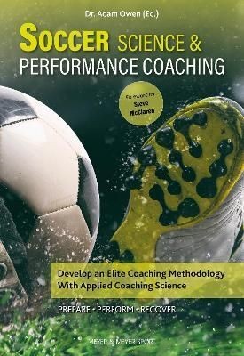 Soccer Science & Performance Coaching by Owen (Paperback Book)