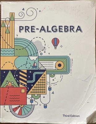 BJU Press Pre-Algebra. Student Text Blank Questions! (Third Edition). 7th Grade.