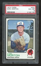 1973 Topps #331 Carl Morton Expos PSA 8 NM-MT 1788
