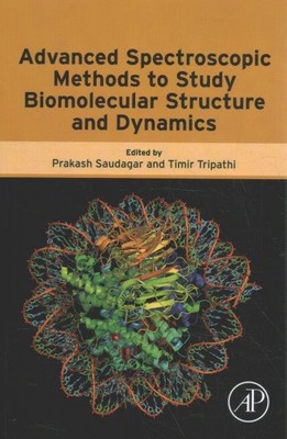 Advanced Spectroscopic Methods to Study Biomolecular Structure and Dynamics, ...