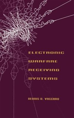 Electronic Warfare Receiver Systems, Hardcover by Vaccaro, Dennis D., Brand N...