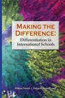 Making the Difference: Differentiation in International Schools by William Powell, Ochan Kusuma-Powell (Paperback / softback, 2013)