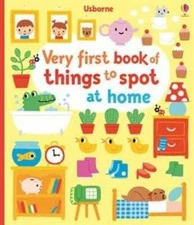 Very First book of Things to Spot at Home - Board book By Fiona Watt - GOOD