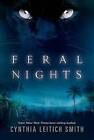 Feral Nights by Cynthia Leitich Smith (Hardback, 2013)