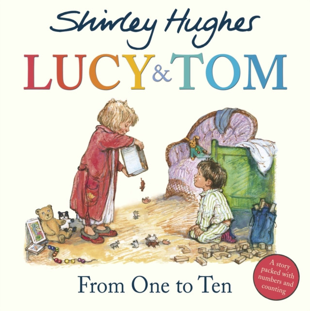 Lucy & Tom: From One to Ten by Shirley Hughes (Paperback Book)