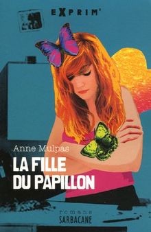La fille du papillon von Mulpas, Anne | Buch | Zustand gut