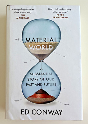 HC/DJ Material World A Substantial Story of Our Past &Future Ed Conway Economics