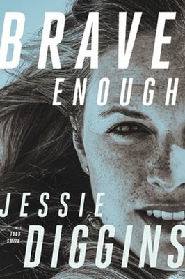 Brave Enough by Jessie Diggins: Used