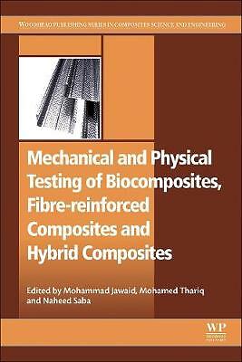 Mechanical and Physical Testing of Biocomposites, Fibre-Reinforced Composites a…